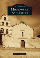 Robert A Bellezza, Robert A. Bellezza - Missions of San Diego