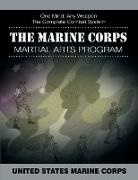 United States Marine Corps - The Marine Corps Martial Arts Program