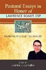 Corrine Carvalho, Corrine L Carvalho, Corrine L. Carvalho - Pastoral Essays in Honor of Lawrence Boadt, CSP