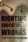 Beth Ferri, Arlene Kanter, Arlene Ferri Kanter, Arlene S. (EDT)/ Ferri Kanter, Arlene S. Ferri Kanter, Beth Ferri... - Righting Educational Wrongs