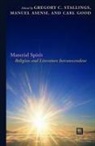 Manuel Asensi, Manuel Good Asensi, Carl Good, Gregory C. (EDT)/ Asensi Stallings, Manuel Asensi, Carl Good... - Material Spirit