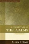 Allen Ross - A Commentary on the Psalms