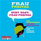 Frau Freitag, Frau Freitag, Carolin Kebekus - Echt easy, Frau Freitag!, 3 Audio-CD (Audiolibro)