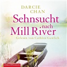Darcie Chan, Cathlen Gawlich - Sehnsucht nach Mill River, 6 Audio-CD (Audio book)