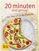 Angelika Ilies, Thorsten Suedfels - 20 Minuten sind genug! ...und dann ab in den Backofen