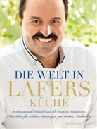 Johann Lafer, Michael Wissing - Die Welt in Lafers Küche
