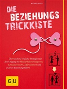 Michael Mary, Antje Kahl - Die Beziehungs-Trickkiste