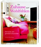 Clifton-mogg, Caroline Clifton-Mogg - Ein Zuhause zum Wohlfühlen