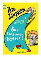 Pete Johnson, Alexander von Knorre, Alexander von Knorre - Das magische Cape - Gut kombiniert, Trottel!