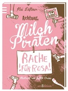 Kai Lüftner, Judith Drews - Achtung, Milchpiraten - Rache für Rosa!