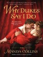 Manda Collins - Why Dukes Say I Do (Hörbuch)