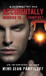 Mimi Jean Pamfiloff, Mimi Jean Pamfiloff - Accidentally Married To--a Vampire?