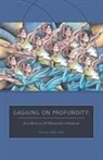 Patrick J. J. Phillips, Patrick J. J. Phillips., Patrick J. J. Phillips. Ph. D. - Gagging on Profundity
