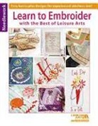 Leisure Arts, Leisure Arts, Inc. Leisure Arts, Leisure Arts - Learn to Embroider With the Best of Leisure Arts