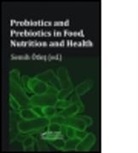 Semih Otles, Semih (Ege University Otles, Semih Otles, Semih (Ege University Otles, Otles Semih - Probiotics and Prebiotics in Food, Nutrition and Health