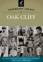 Gayla Brooks, Alan C Elliott, Alan C. Elliott, Patricia K Summey, Patricia K. Summey - Legendary Locals of Oak Cliff, Texas