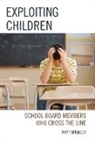 Matt Spencer, Matthew Spencer, Spencer Matt - Exploiting Children