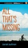 Sarah Sullivan, Sarah/ Andrews Sullivan, Macleod Andrews - All That's Missing (Hörbuch)