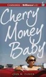 John M. Cusick, John M./ Elmaleh Cusick, Sarah Elmaleh, Sarah Elmaleh - Cherry Money Baby (Audio book)
