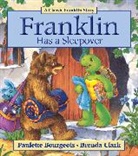 Paulette Bourgeois, Paulette/ Clark Bourgeois, Brenda Clark - Franklin Has a Sleepover