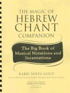 Audrey Abrams, Rabbi Shefa Gold, Sfefa/ Adams Gold, Shefa Gold - The Magic of Hebrew Chant Companion