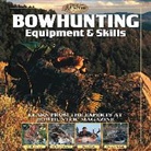 G. Fred Asbell, Dave Holt, M. R. James, M. R./ Asbell James - Bowhunting Equipment & Skills
