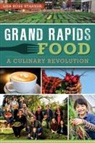 Lisa Rose Starner - Grand Rapids Food