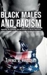 Dr Terence D. Fitzgerald, Dr. Terence D. Fitzgerald, Terence Fitzgerald, Terence D Fitzgerald, Terence D. Fitzgerald, Fitzgerald Terence D. - Black Males and Racism
