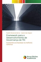 Rodolf Miranda de Barros, Rodolfo Miranda de Barros, Gabriel Ulian Briganó - Framework para o Desenvolvimento de Governança de TIC
