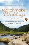 Kim Brien, Annalisa Daughety, Annalisa/ O&amp;apos Daughety, Annalisa/ O'Brien Daughety, Kim O'Brien - Matchmaker Weddings