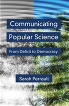 S Perrault, S. Perrault, Sarah Perrault - Communicating Popular Science
