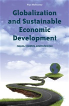 P. Mahtaney, Piya Mahtaney - Globalization and Sustainable Economic Development