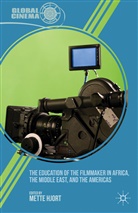 Mette Hjort, Hjort, M Hjort, M. Hjort, Mette Hjort - Education of the Filmmaker in Africa, the Middle East, and the America