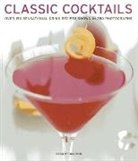 Classic Cocktails, Stuart Walton, Walton Stuart - Classic Cocktails