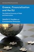 C Dimoulas, C. Dimoulas, Constantine Dimoulas, Fouskas, V Fouskas, V. Fouskas... - Greece, Financialization and the EU