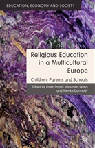 Merike Darmody, Mauree Lyons, Maureen Lyons, Eme Smyth, Emer Smyth, Emer Lyons Smyth... - Religious Education in a Multicultural Europe