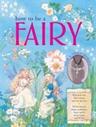 Nicola Baxter, Beverlie Manson - How to Be a Fairy Book & Charm Necklace
