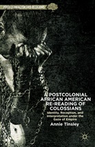 A Tinsley, A. Tinsley, Annie Tinsley - Postcolonial African American Re-Reading of Colossians