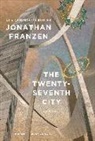 Jonathan Franzen, Jonathan/ Weinstein Franzen - The Twenty-Seventh City