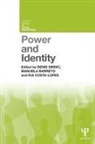 Denis Sindic, Denis (University of Lisbon Sindic, Denis Barreto Sindic, Manuela Barreto, Manuela (University of Exeter Barreto, Rui Costa Lopes... - Power and Identity