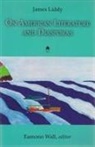 James Liddy, James/ Wall Liddy, Eamonn Wall - On American Literature and Diasporas