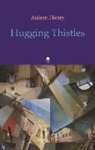 Aideen Henry - Hugging Thistles