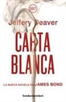 Jeffery Deaver - 007 carta blanca