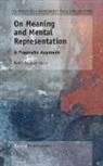 Wolff-Michael Roth - On Meaning and Mental Representation: A Pragmatic Approach