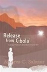 Andres C. Salazar - Release From Cibola