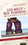 Nina Heßler - Die Welt - Wir kommen! Zwei Blondinen unterwegs in FlipFlops