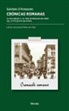 Gabriele D'Annunzio - Crónicas romanas : la sociedad y la vida mundana de fines del Ottocento en Roma