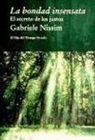 Gabriele Nissim - La bondad insensata : el secreto de los justos