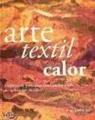 Kim Thittichai - Arte textil Calor