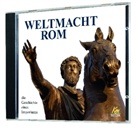 Ulrich Offenberg, Achim Höppner - Weltmacht Rom, 4 Audio-CDs (Hörbuch)